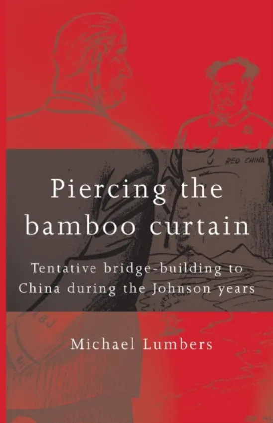 Piercing the Bamboo Curtain - Lumbers, Michael