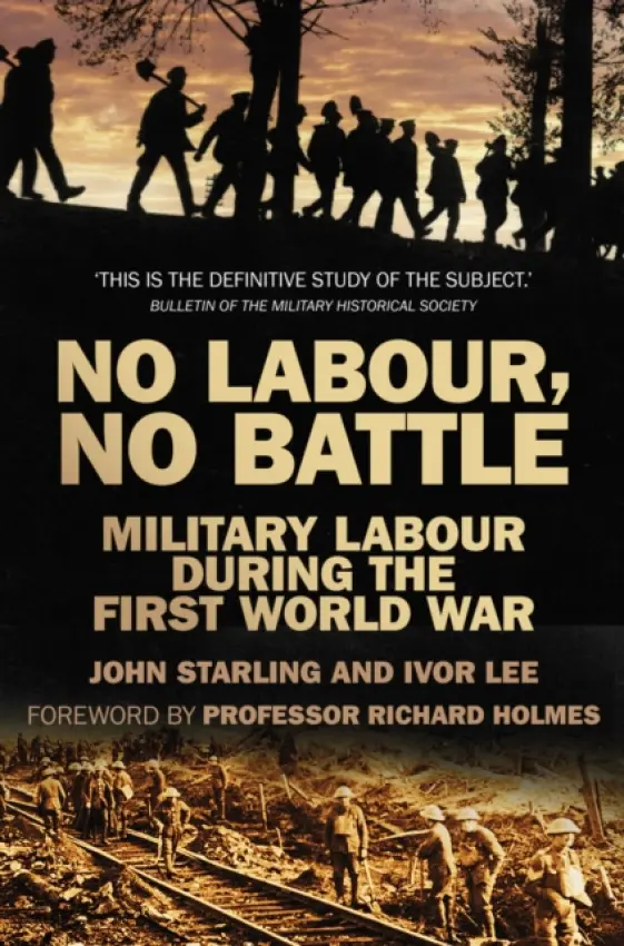 No Labour, No Battle - Starling, John a Lee, Ivor