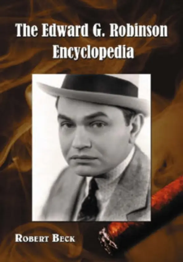 Edward G. Robinson Encyclopedia - Beck, Robert