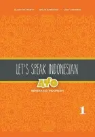 Let's Speak Indonesian: Ayo Berbahasa Indonesia - Rafferty, Ellen