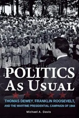 Politics as Usual - Davis, Michael