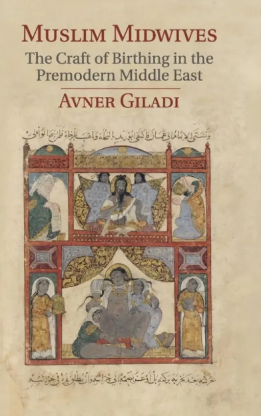 Muslim Midwives - Giladi, Avner (University of Haifa, Israel)
