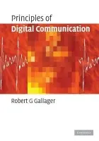 Principles of Digital Communication - Gallager, Robert G. (Massachusetts Institute of Technology)