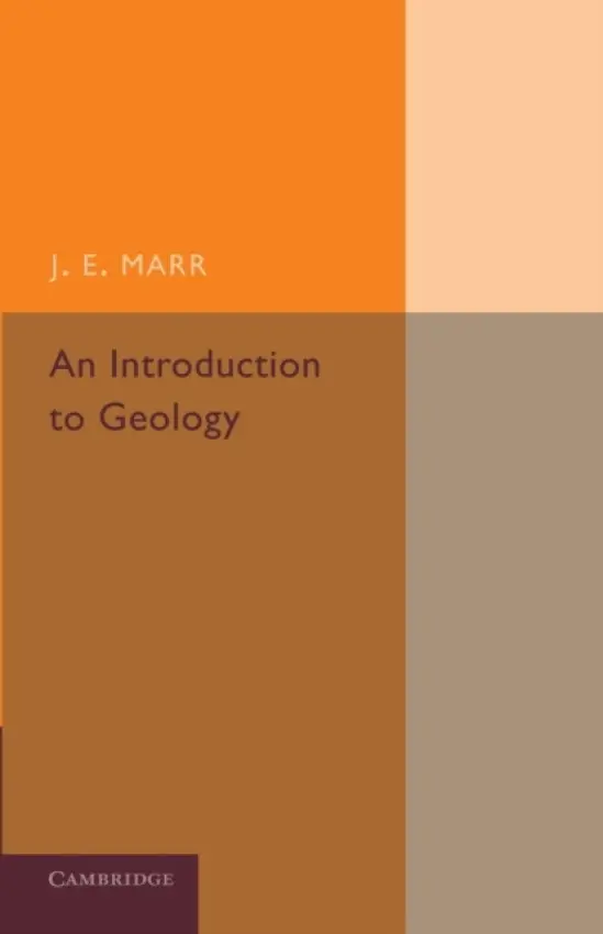 Introduction to Geology - Marr, J. E.