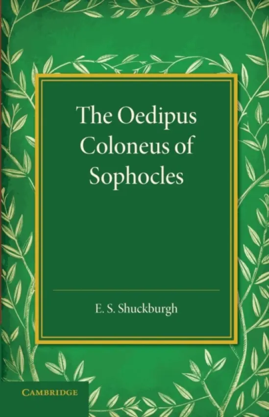Oedipus Coloneus of Sophocles