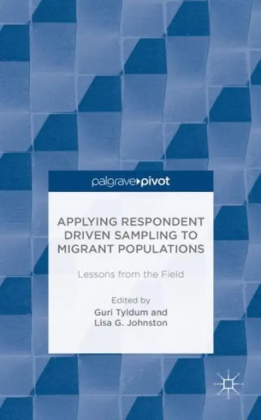 Applying Respondent Driven Sampling to Migrant Populations - Tyldum, G. a Johnston, L.