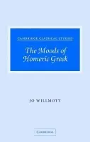 Moods of Homeric Greek - Willmott, Jo (University of Cambridge)