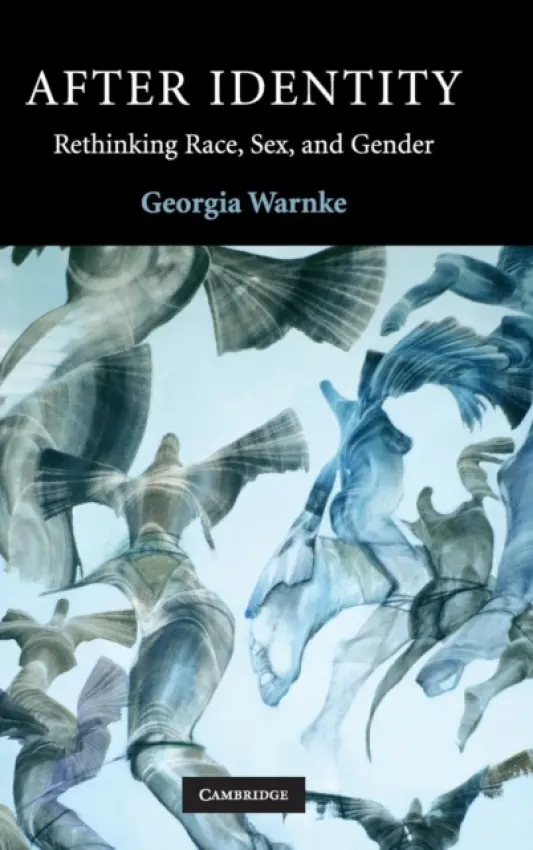 After Identity - Warnke, Georgia (University of California, Riverside)