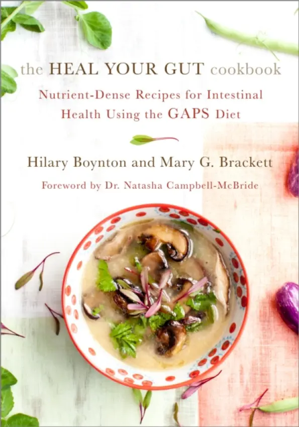 Heal Your Gut Cookbook - Boynton, Hilary a Brackett, Mary