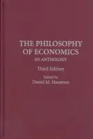 Philosophy of Economics - Hausman, Daniel M. (University of Wisconsin, Madison)