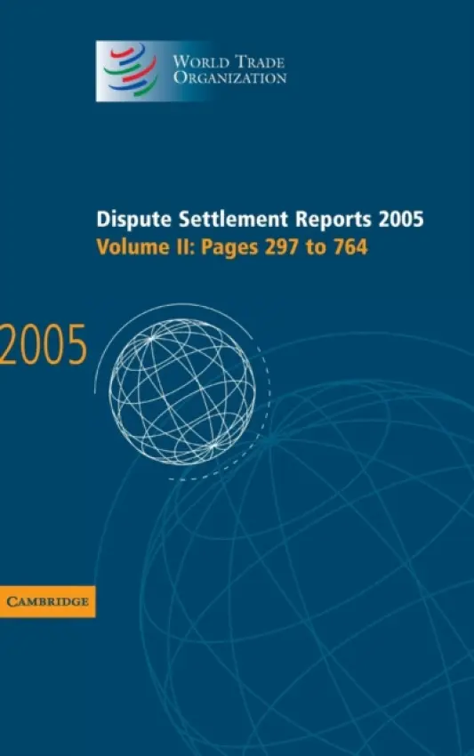 Dispute Settlement Reports 2005 - World Trade Organization
