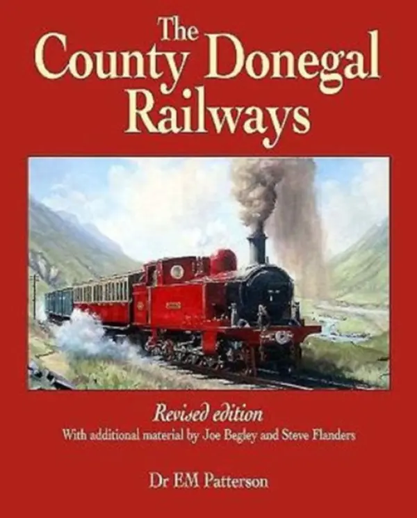 County Donegal Railways - Patterson, E. M. a Flanders, Steve a Begley, Joe