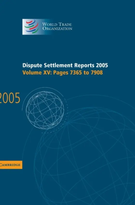 Dispute Settlement Reports 2005 - World Trade Organization