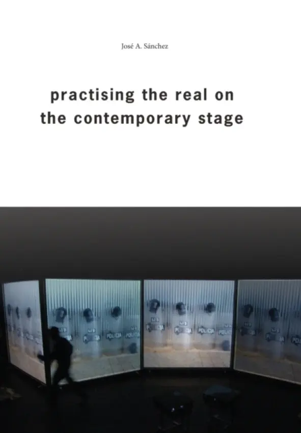 Practising the Real on the Contemporary Stage - A. Sanchez, Jose a Allwood, Charlie