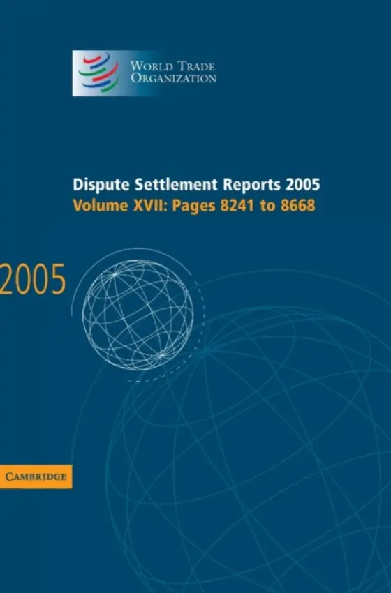 Dispute Settlement Reports 2005 - World Trade Organization