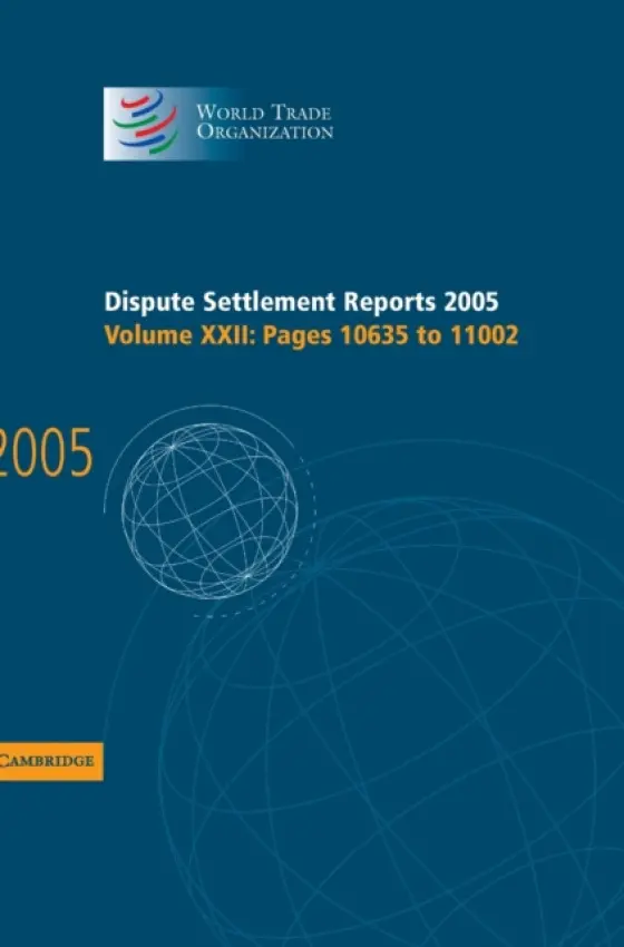 Dispute Settlement Reports 2005 - World Trade Organization