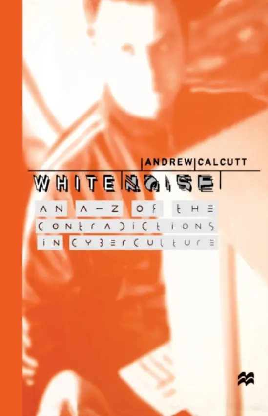 White Noise - Calcutt, A.