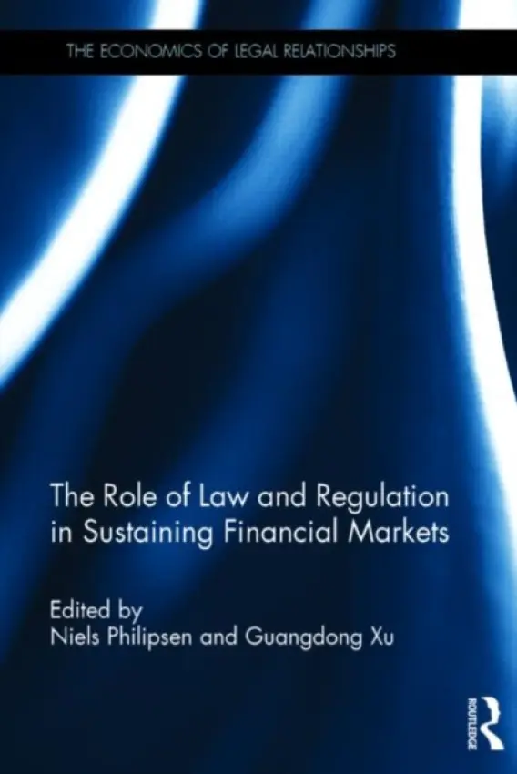 Role of Law and Regulation in Sustaining Financial Markets