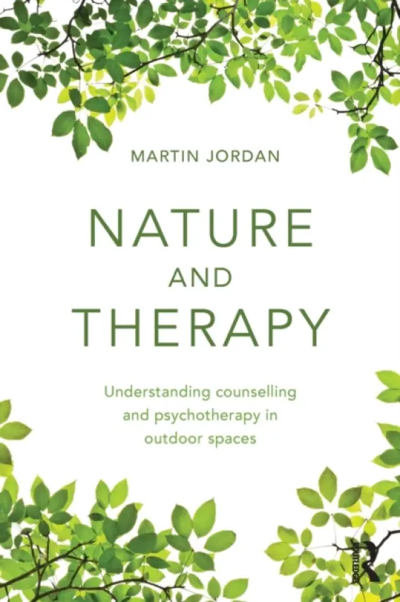 Nature and Therapy - Martin  Jordan