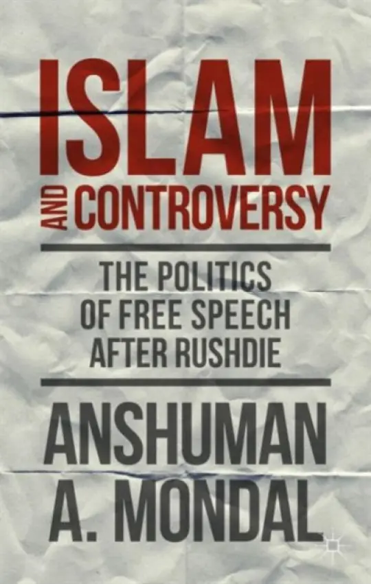 Islam and Controversy - Mondal, A.