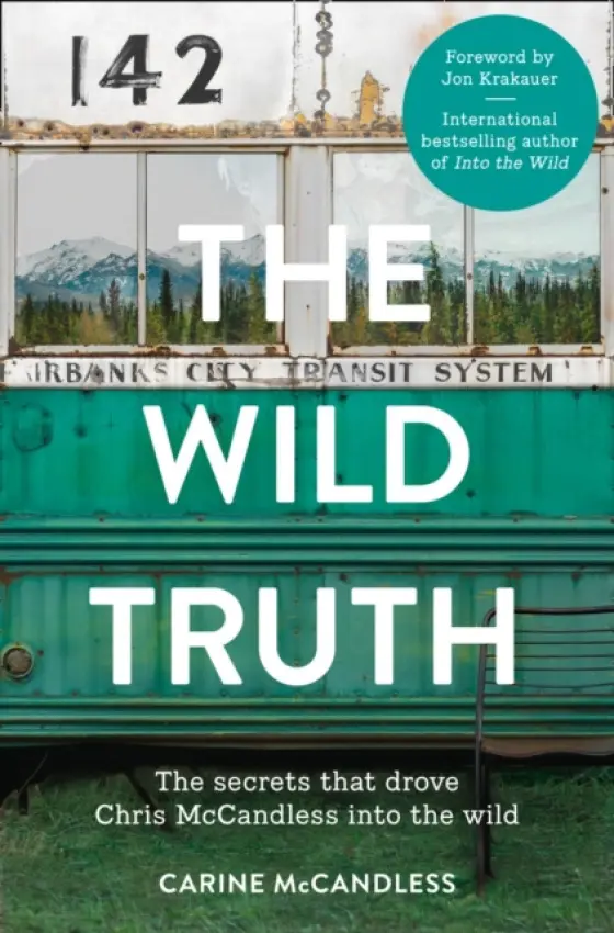 Wild Truth - McCandless, Carine