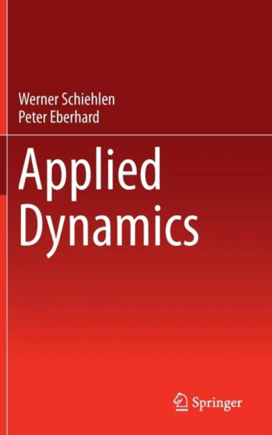 Applied Dynamics - Schiehlen, Werner a Eberhard, Peter