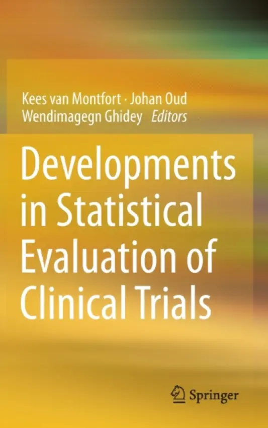 Developments in Statistical Evaluation of Clinical Trials