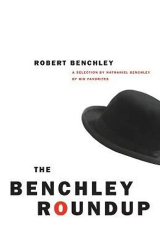 Benchley Roundup - Benchley, Robert C.