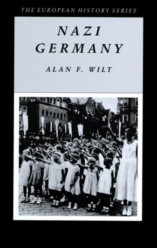 Nazi Germany - Wilt, Alan F. (Iowa State University)