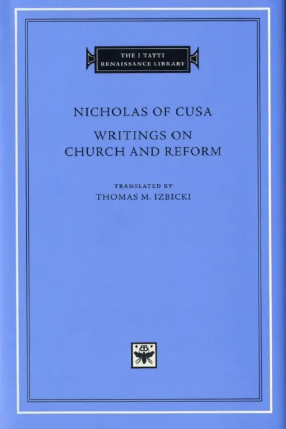 Writings on Church and Reform - Nicholas of Cusa