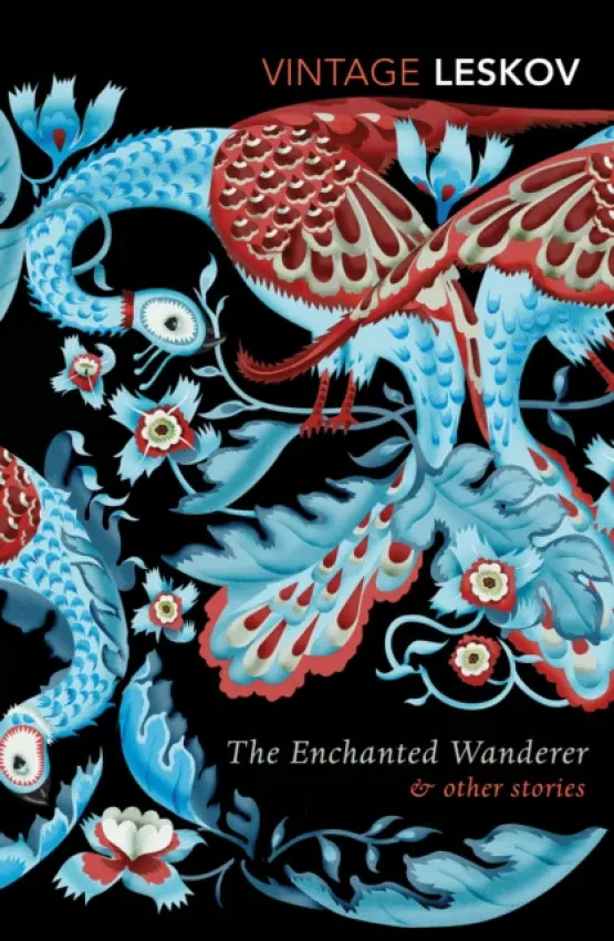 Enchanted Wanderer and Other Stories - Leskov, Nikolai