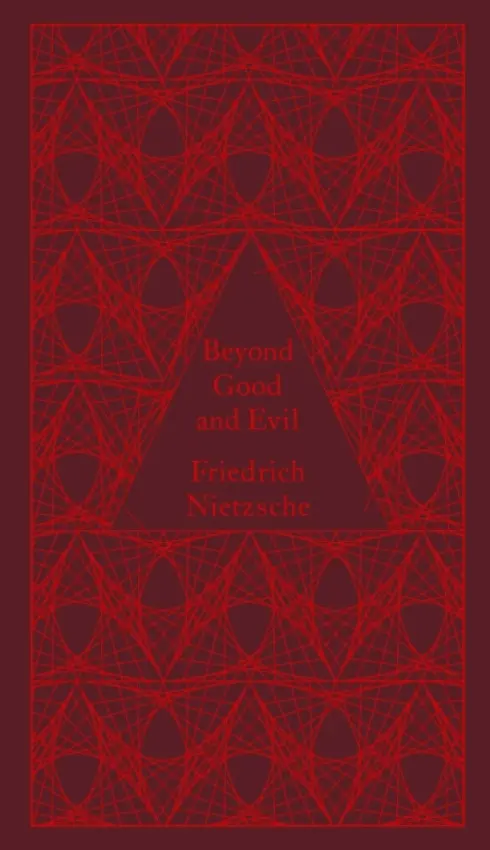 Beyond Good and Evil - Nietzsche, Friedrich