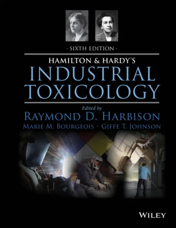 Hamilton and Hardy's Industrial Toxicology - Harbison, Raymond D. a Bourgeois, Marie M. a Johnson, Giffe T.