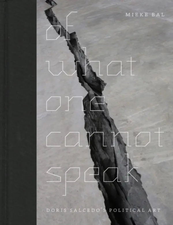 Of What One Cannot Speak - Bal, Mieke