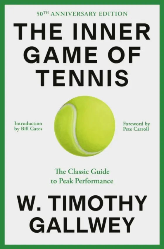Inner Game of Tennis - Gallwey, W. Timothy