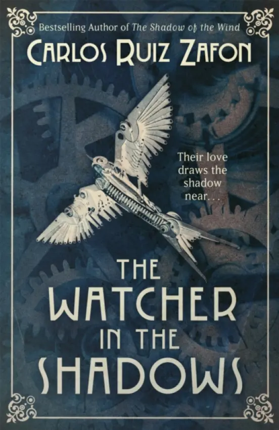 The Watcher in the Shadows (Carlos Zafón, 2014)