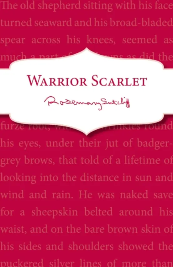 Warrior Scarlet - Sutcliff, Rosemary