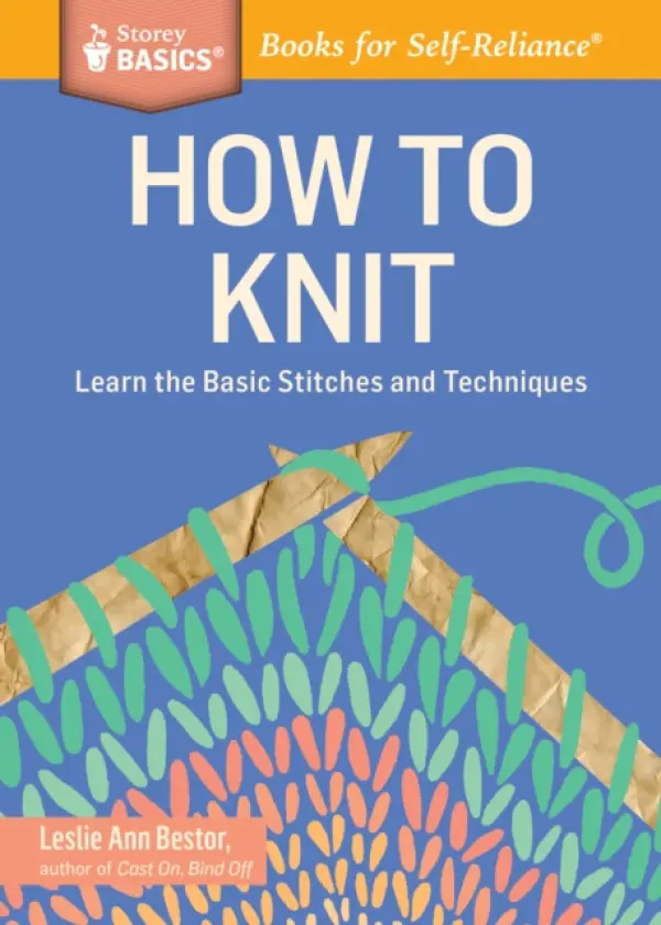 How to Knit - Ann Bestor, Leslie