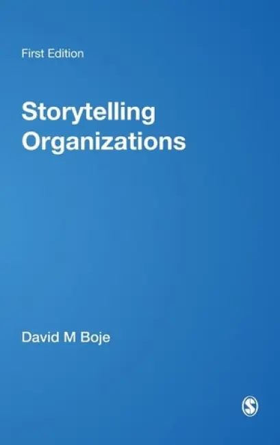 Storytelling Organizations - Boje, David