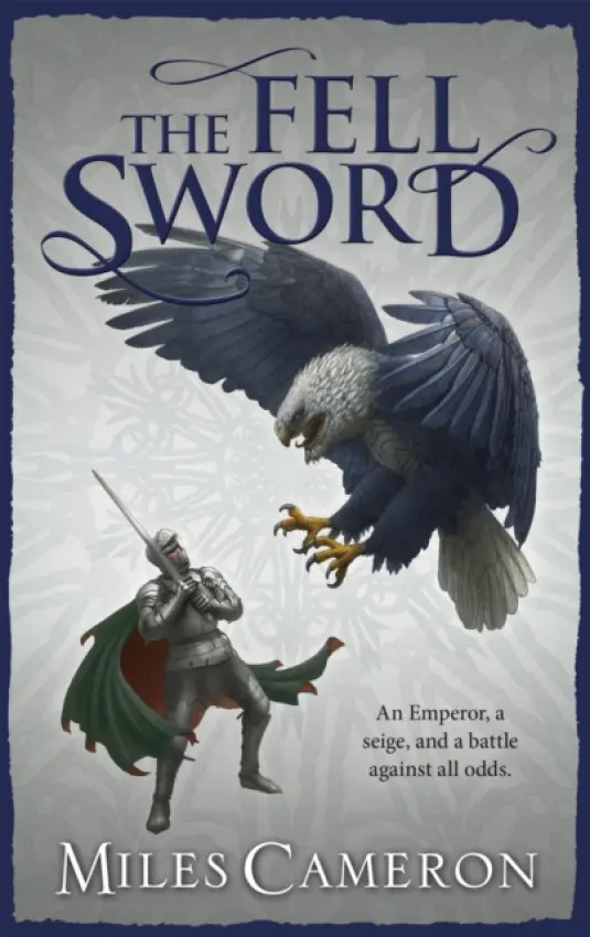 The Fell Sword - Cameron Miles