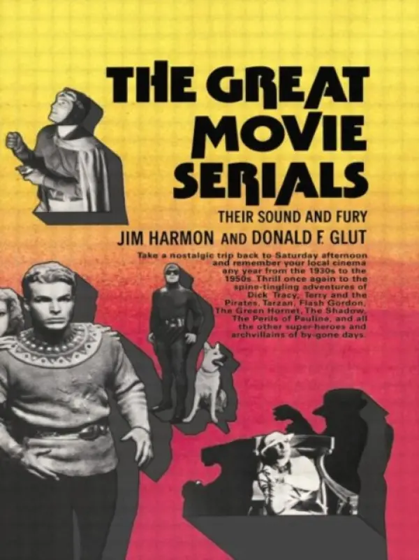 Great Movie Serials Cb - Harmon, Jim a Glut, Donald F.