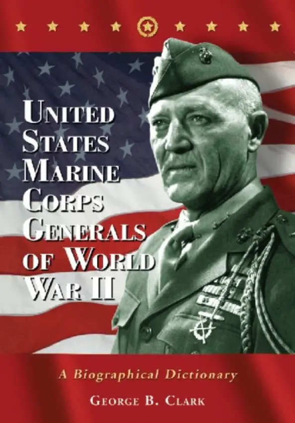 United States Marine Corps Generals of World War II - Clark, George B.