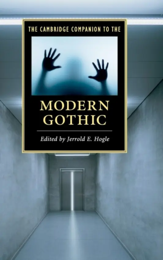 Cambridge Companion to the Modern Gothic