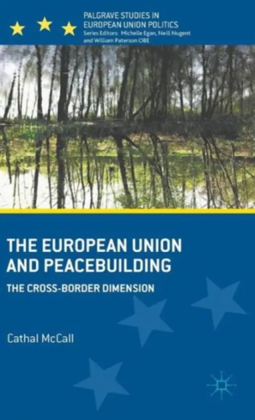 European Union and Peacebuilding - McCall, C.