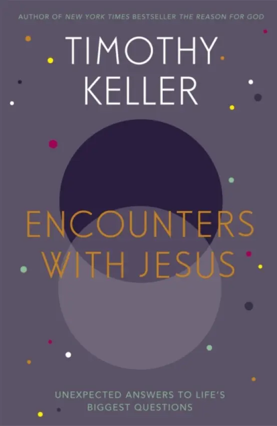 Encounters With Jesus - Keller, Timothy