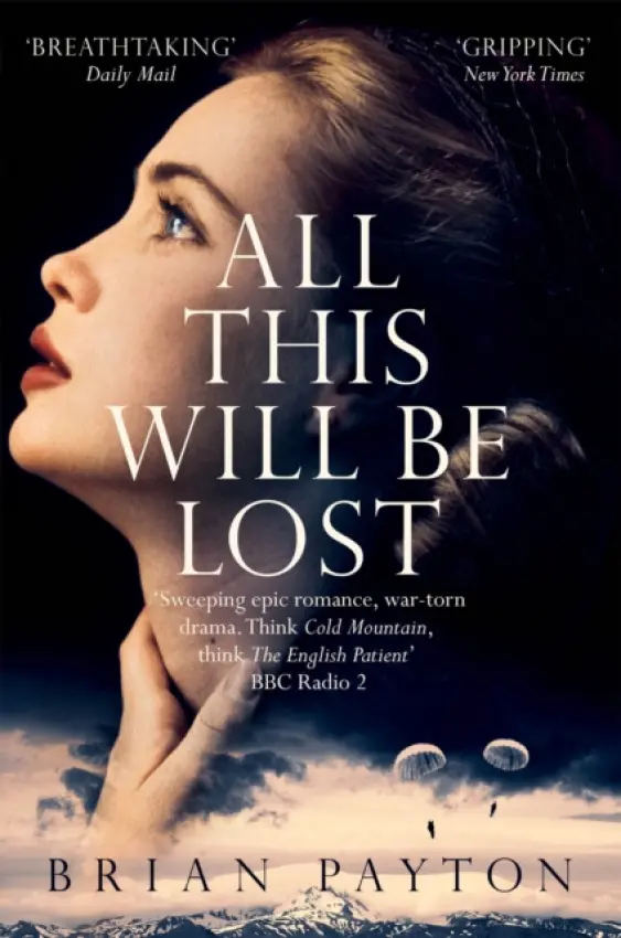 All This Will Be Lost - Payton, Brian