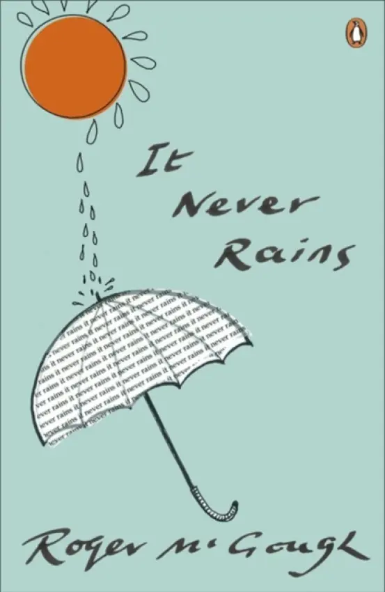 It Never Rains - McGough, Roger