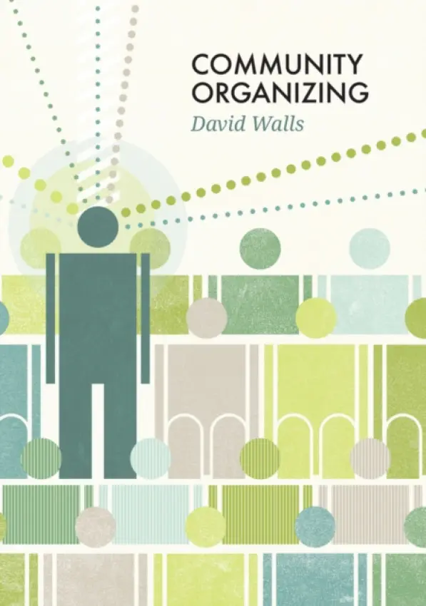 Community Organizing - Walls, David S. (Sonoma State University, Rohnert Park, CA)