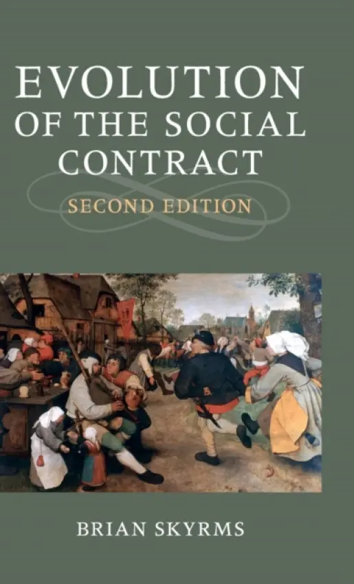 Evolution of the Social Contract - Skyrms, Brian (University of California, Irvine)