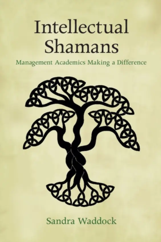 Intellectual Shamans - Waddock, Sandra (Boston College, Massachusetts)